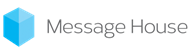 Message house